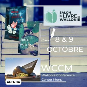 Romans disponibles au Salon du Livre de Wallonie de Mons les 8 et 9 Octobre, Wallonia Conférence Center